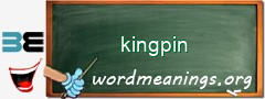 WordMeaning blackboard for kingpin